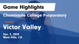Chaminade College Preparatory vs Victor Valley  Game Highlights - Jan. 3, 2020