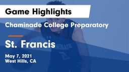 Chaminade College Preparatory vs St. Francis  Game Highlights - May 7, 2021