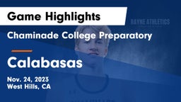 Chaminade College Preparatory vs Calabasas  Game Highlights - Nov. 24, 2023