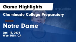 Chaminade College Preparatory vs Notre Dame  Game Highlights - Jan. 19, 2024