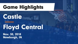 Castle  vs Floyd Central  Game Highlights - Nov. 30, 2018