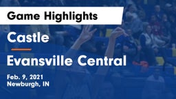 Castle  vs Evansville Central  Game Highlights - Feb. 9, 2021
