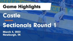 Castle  vs Sectionals Round 1 Game Highlights - March 4, 2022