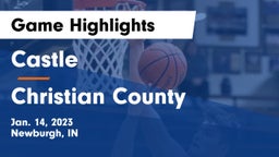 Castle  vs Christian County  Game Highlights - Jan. 14, 2023