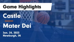 Castle  vs Mater Dei  Game Highlights - Jan. 24, 2023