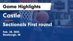 Castle  vs Sectionals First round Game Highlights - Feb. 28, 2023