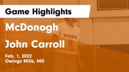 McDonogh  vs John Carroll  Game Highlights - Feb. 1, 2022