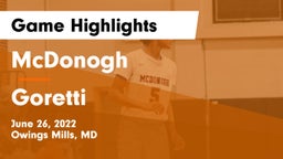 McDonogh  vs Goretti  Game Highlights - June 26, 2022