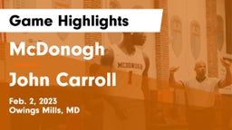McDonogh  vs John Carroll  Game Highlights - Feb. 2, 2023