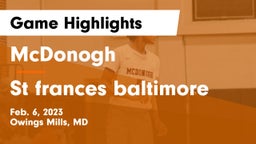 McDonogh  vs St frances baltimore Game Highlights - Feb. 6, 2023