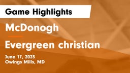 McDonogh  vs Evergreen christian Game Highlights - June 17, 2023