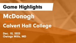 McDonogh  vs Calvert Hall College  Game Highlights - Dec. 10, 2023