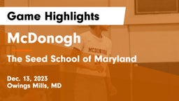 McDonogh  vs The Seed School of Maryland Game Highlights - Dec. 13, 2023