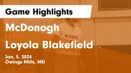 McDonogh  vs Loyola Blakefield  Game Highlights - Jan. 5, 2024