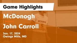 McDonogh  vs John Carroll  Game Highlights - Jan. 17, 2024
