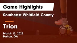 Southeast Whitfield County vs Trion   Game Highlights - March 13, 2023