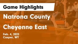 Natrona County  vs Cheyenne East  Game Highlights - Feb. 4, 2023