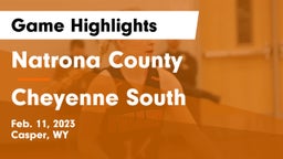 Natrona County  vs Cheyenne South  Game Highlights - Feb. 11, 2023