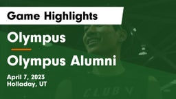 Olympus  vs Olympus Alumni Game Highlights - April 7, 2023