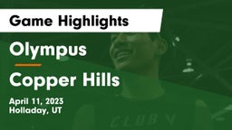 Olympus  vs Copper Hills Game Highlights - April 11, 2023