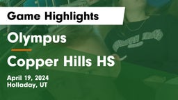 Olympus  vs Copper Hills HS Game Highlights - April 19, 2024