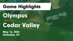 Olympus  vs Cedar Valley  Game Highlights - May 16, 2024