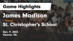James Madison  vs St. Christopher's School Game Highlights - Dec. 9, 2023