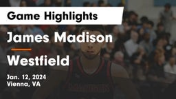 James Madison  vs Westfield  Game Highlights - Jan. 12, 2024