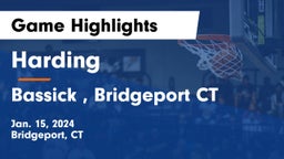 Harding  vs Bassick , Bridgeport CT Game Highlights - Jan. 15, 2024