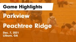 Parkview  vs Peachtree Ridge  Game Highlights - Dec. 7, 2021