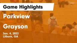 Parkview  vs Grayson  Game Highlights - Jan. 4, 2022