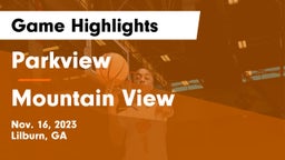 Parkview  vs Mountain View  Game Highlights - Nov. 16, 2023