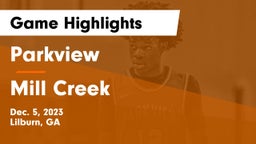 Parkview  vs Mill Creek  Game Highlights - Dec. 5, 2023