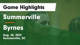 Summerville  vs Byrnes Game Highlights - Aug. 20, 2022
