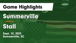 Summerville  vs Stall Game Highlights - Sept. 15, 2022