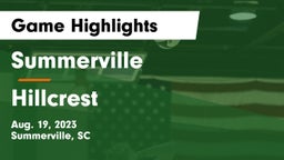 Summerville  vs Hillcrest Game Highlights - Aug. 19, 2023