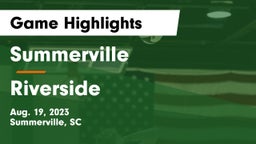 Summerville  vs Riverside Game Highlights - Aug. 19, 2023