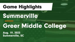 Summerville  vs Greer Middle College Game Highlights - Aug. 19, 2023