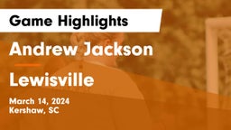 Andrew Jackson  vs Lewisville  Game Highlights - March 14, 2024