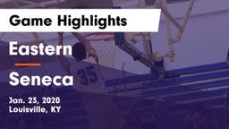 Eastern  vs Seneca  Game Highlights - Jan. 23, 2020
