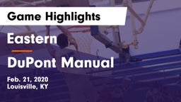 Eastern  vs DuPont Manual  Game Highlights - Feb. 21, 2020