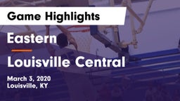 Eastern  vs Louisville Central  Game Highlights - March 3, 2020