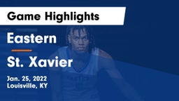 Eastern  vs St. Xavier  Game Highlights - Jan. 25, 2022
