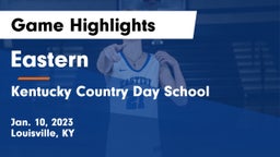 Eastern  vs Kentucky Country Day School Game Highlights - Jan. 10, 2023