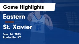 Eastern  vs St. Xavier  Game Highlights - Jan. 24, 2023