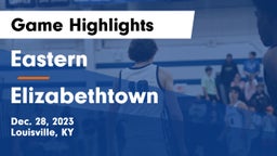 Eastern  vs Elizabethtown  Game Highlights - Dec. 28, 2023
