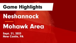 Neshannock  vs Mohawk Area  Game Highlights - Sept. 21, 2023
