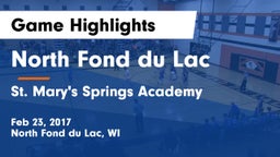 North Fond du Lac  vs St. Mary's Springs Academy  Game Highlights - Feb 23, 2017