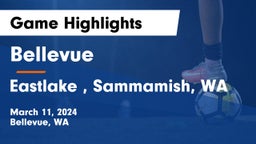 Bellevue  vs Eastlake , Sammamish, WA Game Highlights - March 11, 2024