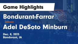 Bondurant-Farrar  vs Adel DeSoto Minburn Game Highlights - Dec. 8, 2023